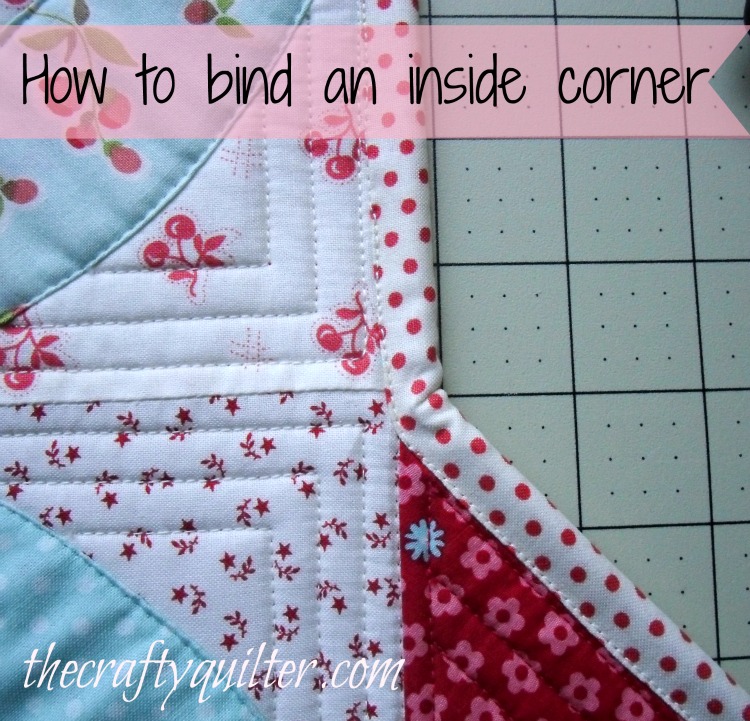How to bind an inside corner.  Tutorial by Julie Cefalu @ The Crafty Quilter