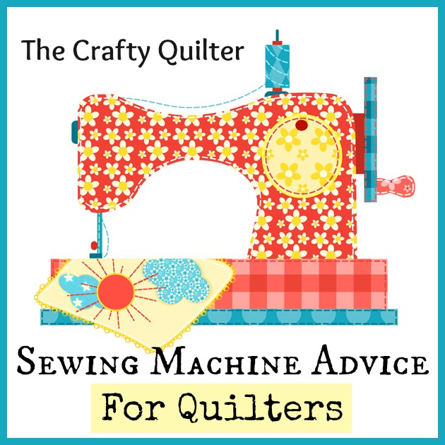 Sewing Machine Advice @ The Crafty Quilter