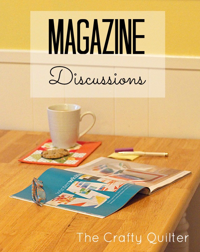 Magazine Discussions at The Crafty Quilter