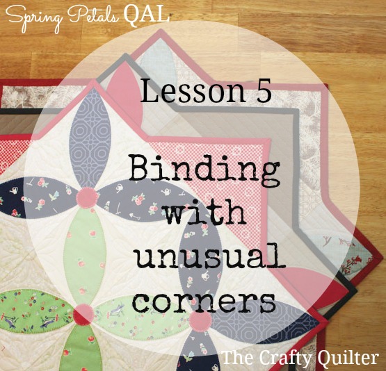 Spring Petals Quilt Along, Lesson 5:  Binding.  @ The Crafty Quilter