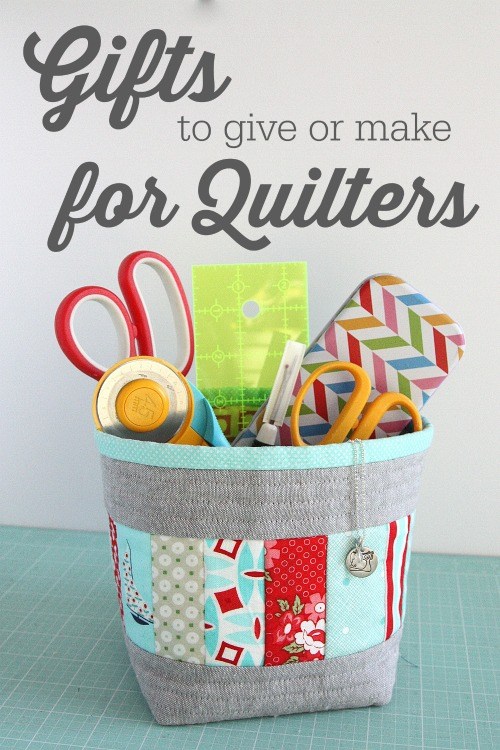 gifts-to-give-or-make-for-quilters