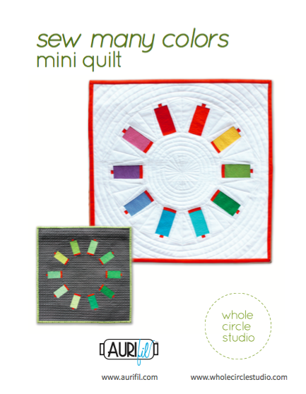Sew Many Colors Mini Quilt designed by Whole Circle Studio for Aurifil