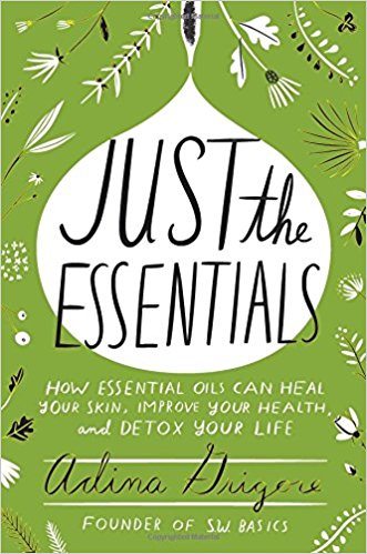 Just the Essentials by Adina Grigore
