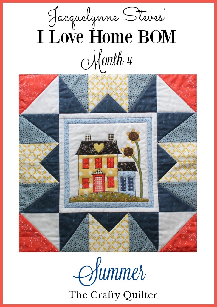 I Love Home BOM Month 4, plus tips for finishing a quilt fast. By Julie Cefalu
