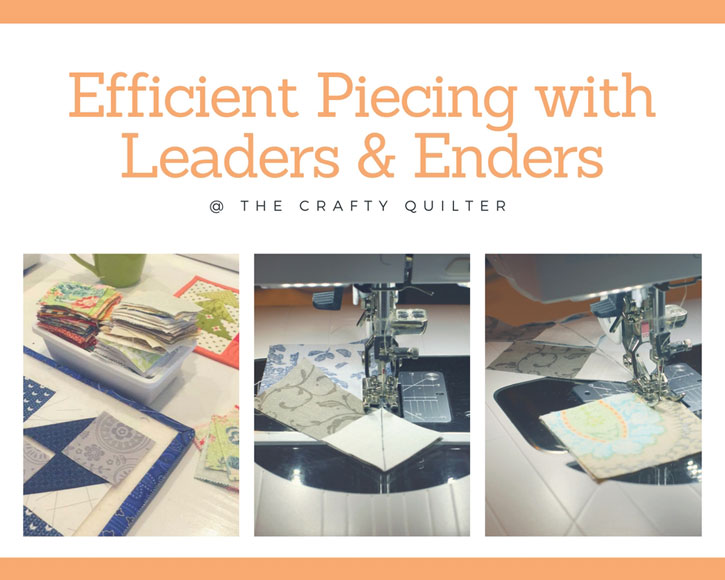 How and why to use leaders and enders in your quilting for an efficient use of your sewing time. From Julie at The Crafty Quilter