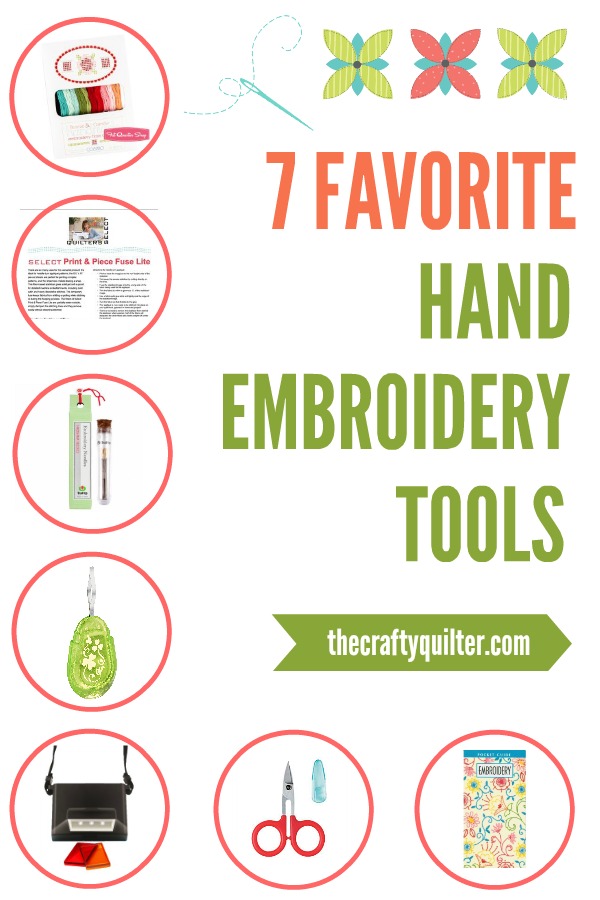 7 Favorite Hand Embroidery Tools by Julie Cefalu @ The Crafty Quilter.  These make my crafting so much easier!  You'll definitely want to add them to your tool kit.