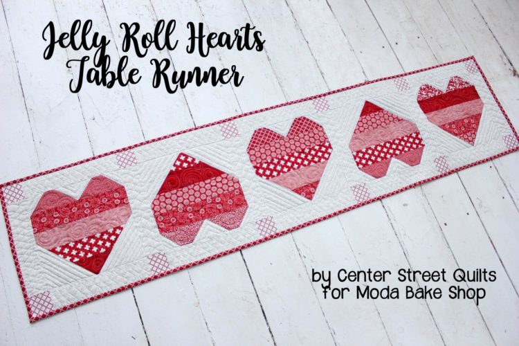 Jelly Roll Hearts Table Runner by Center Street Quilts for Moda Bake Shop