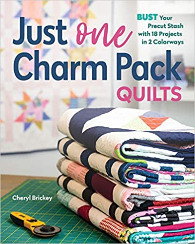 Just One Charm Pack Quilts by Cheryl Brickey for C&T Publishing