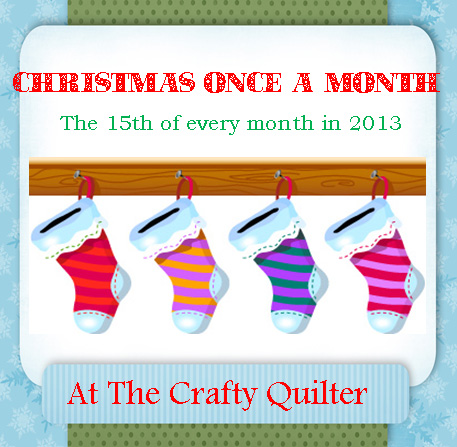 Christmas Once a Month at The Crafty Quilter