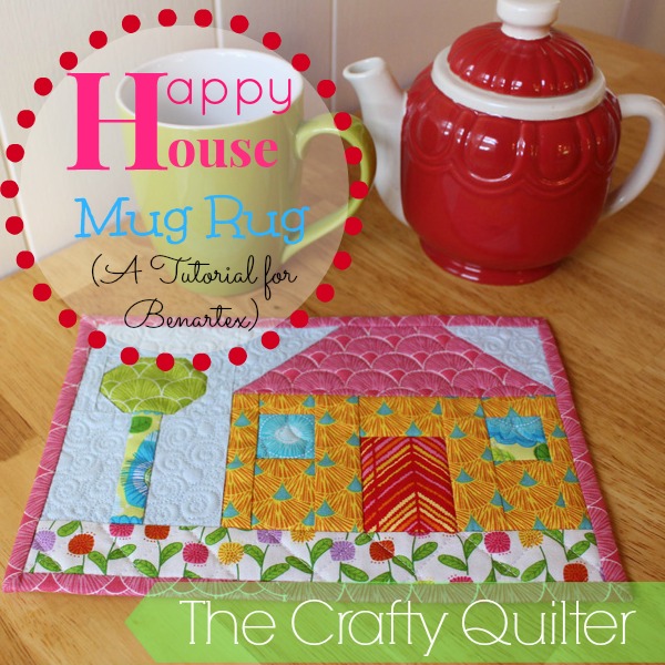 My Happy House Mug Rug Tutorial at Benartex!