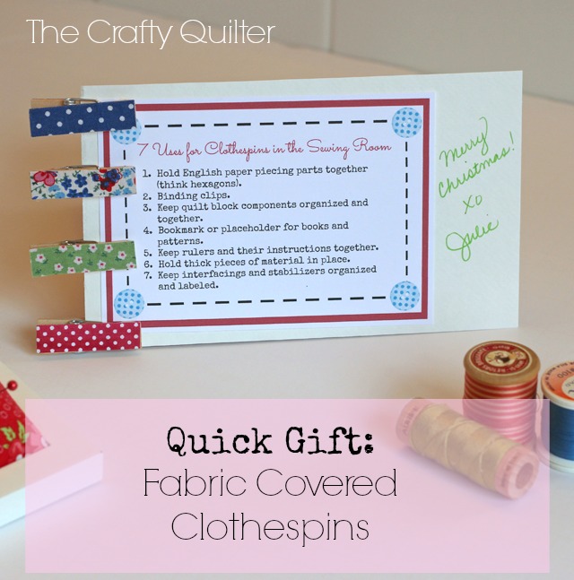 Quick gift:  Fabric covered clothespins for the sewing room