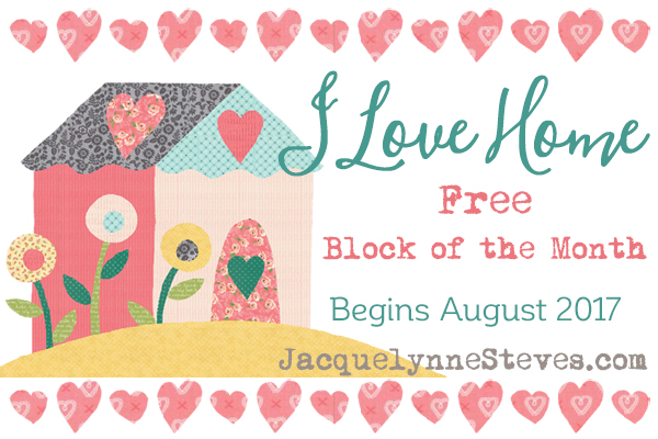 I Love Home free block of the month at Jacquelynne Steves