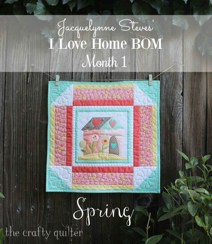 I Love Home BOM, Month 1 by Julie Cefalu for Jacquelynne Steve's BOM