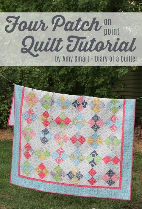 Four Patch Quilt Tutorial @ Diary of a Quilter