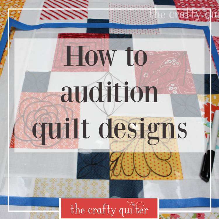 How to audition quilt designs