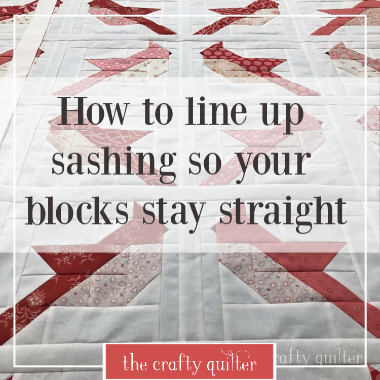 How to line up sashing on a quilt so your blocks stay straight
