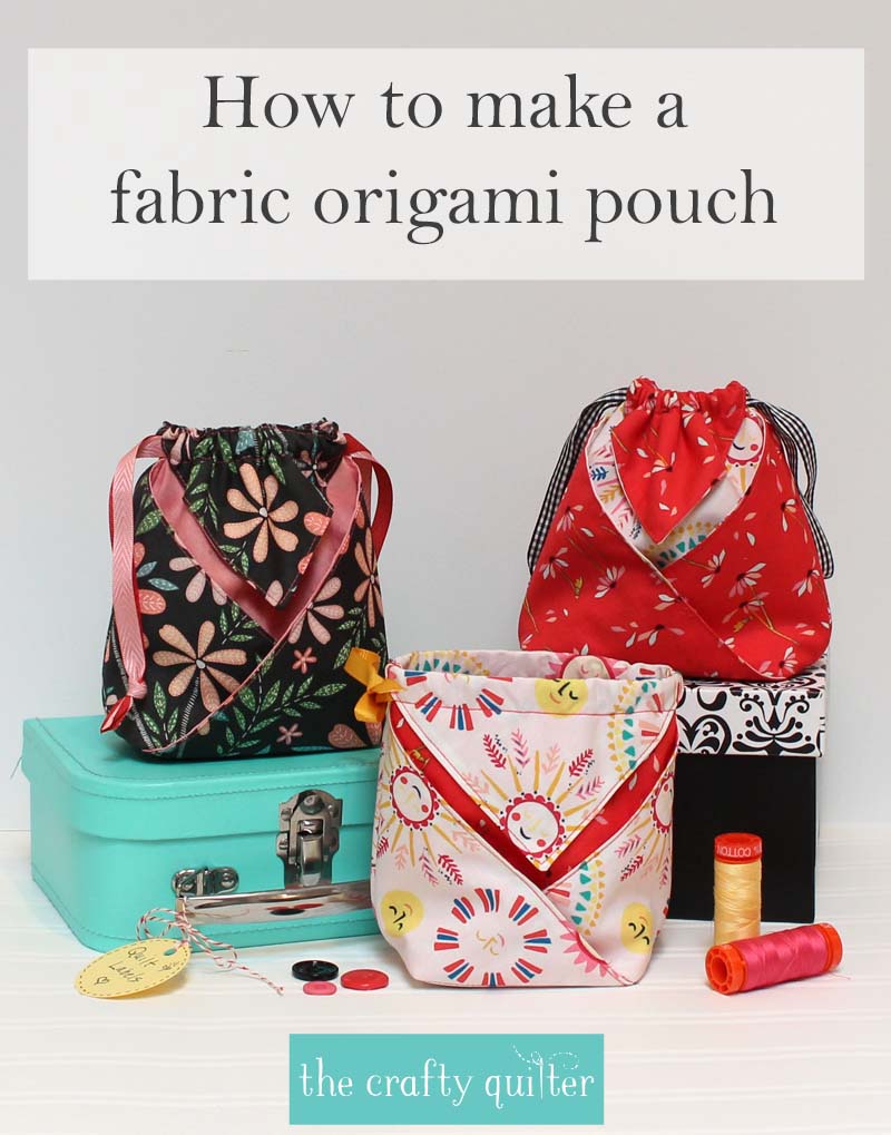 Fabric origami pouch tutorial and video The Crafty Quilter