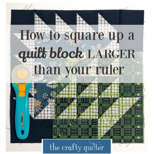 How To Square Up A Quilt Block - The Crafty Quilter