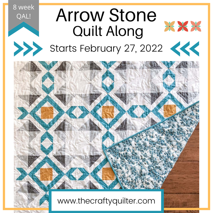 Arrow Stone Quilt Along starts Feb. 27!