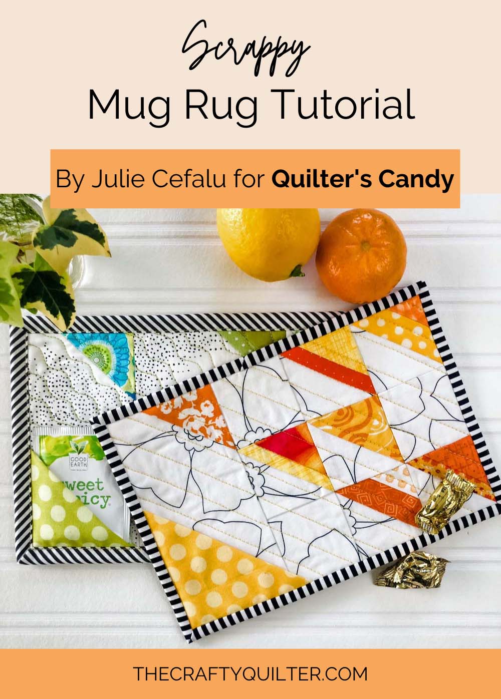 Scrappy Mug Rug Tutorial and Quilters Candy
