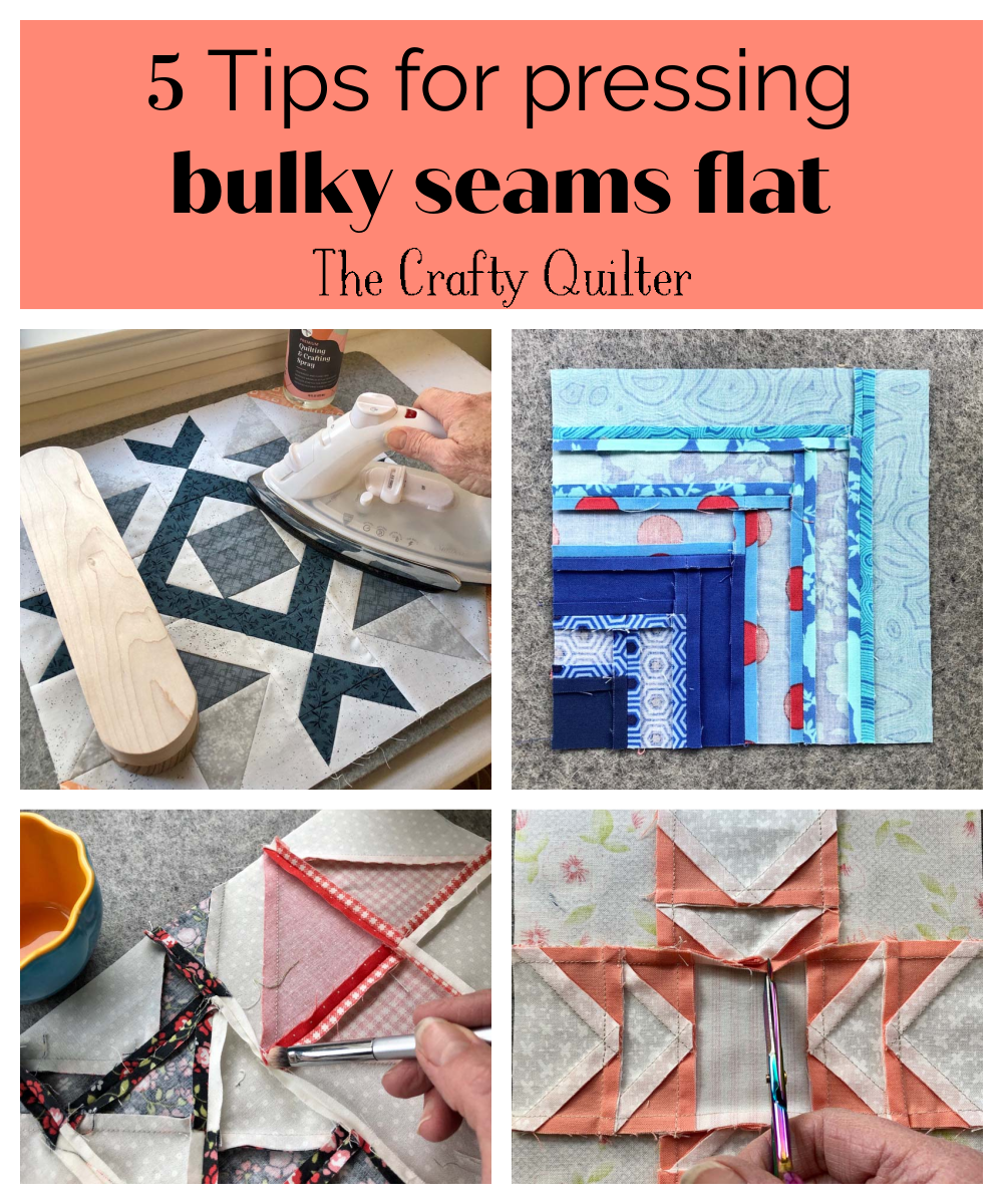 Five tips for pressing bulky seams flat @ The Crafty Quilter. These pressing tips work for all quilt seams and are easy to do!