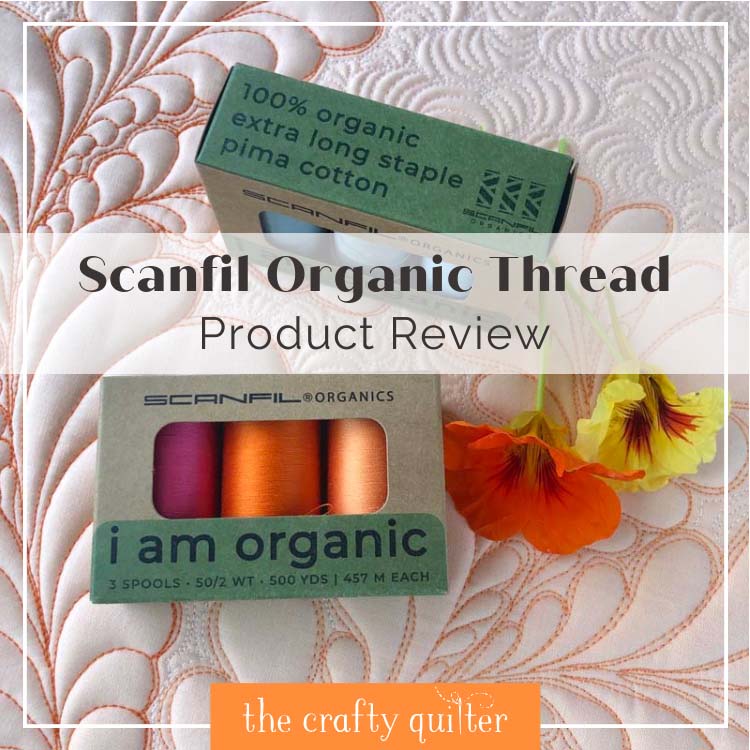 Scanfil Organic Thread review @ The Crafty Quilter. It turns out to be a great option for an environmental-friendly thread!