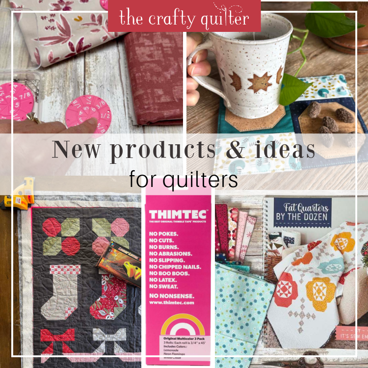 New products and ideas for quilters