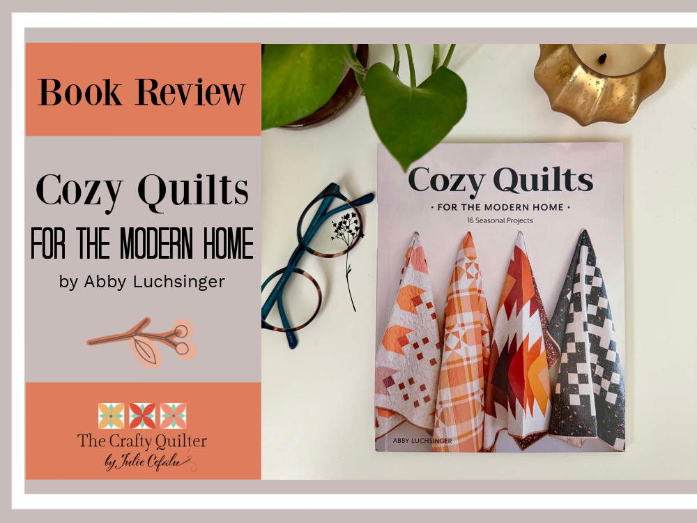 Cozy Quilts For The Modern Home book review